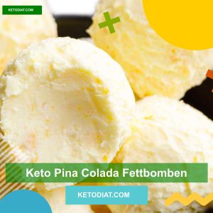 Keto Pina Colada Fettbomben – Low Carb Ananas & Sahne Snacks!
