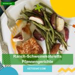 Ranch-Schweinekoteletts - Pfannengerichte haupt